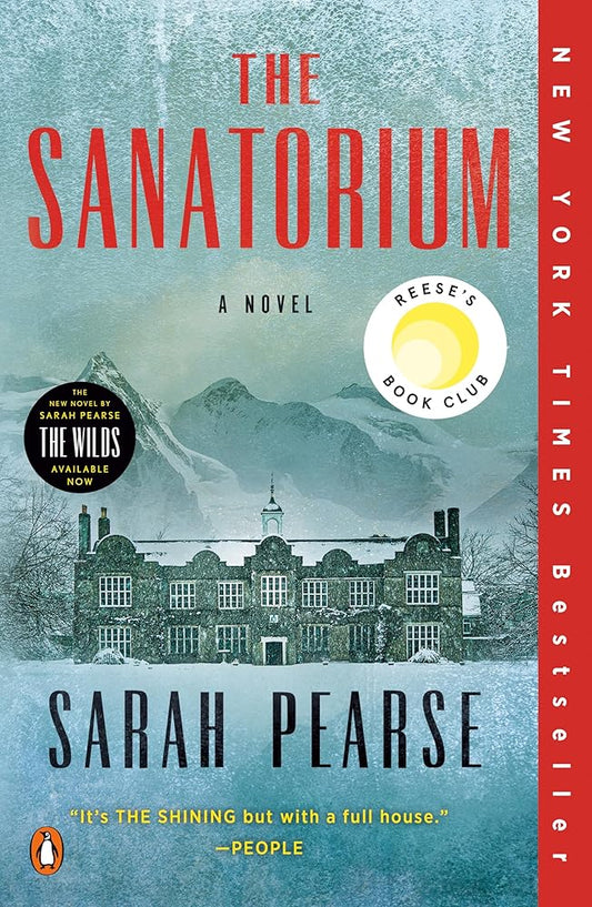 The Sanatorium: Reese's Book Club (A Novel) (Detective Elin Warner Series) by Sarah Pearse