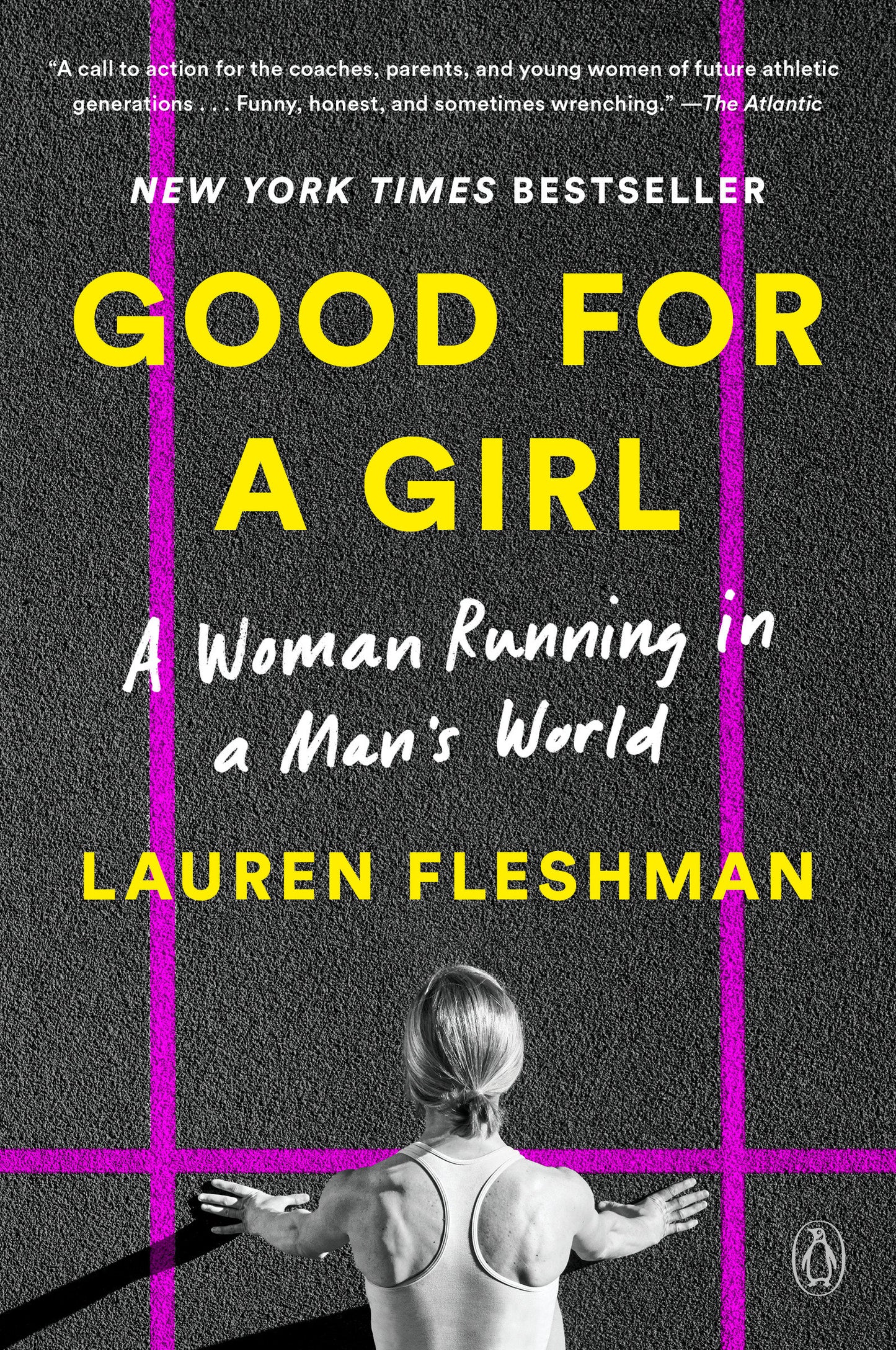 Good for a Girl - A Woman Running in a Man's World
