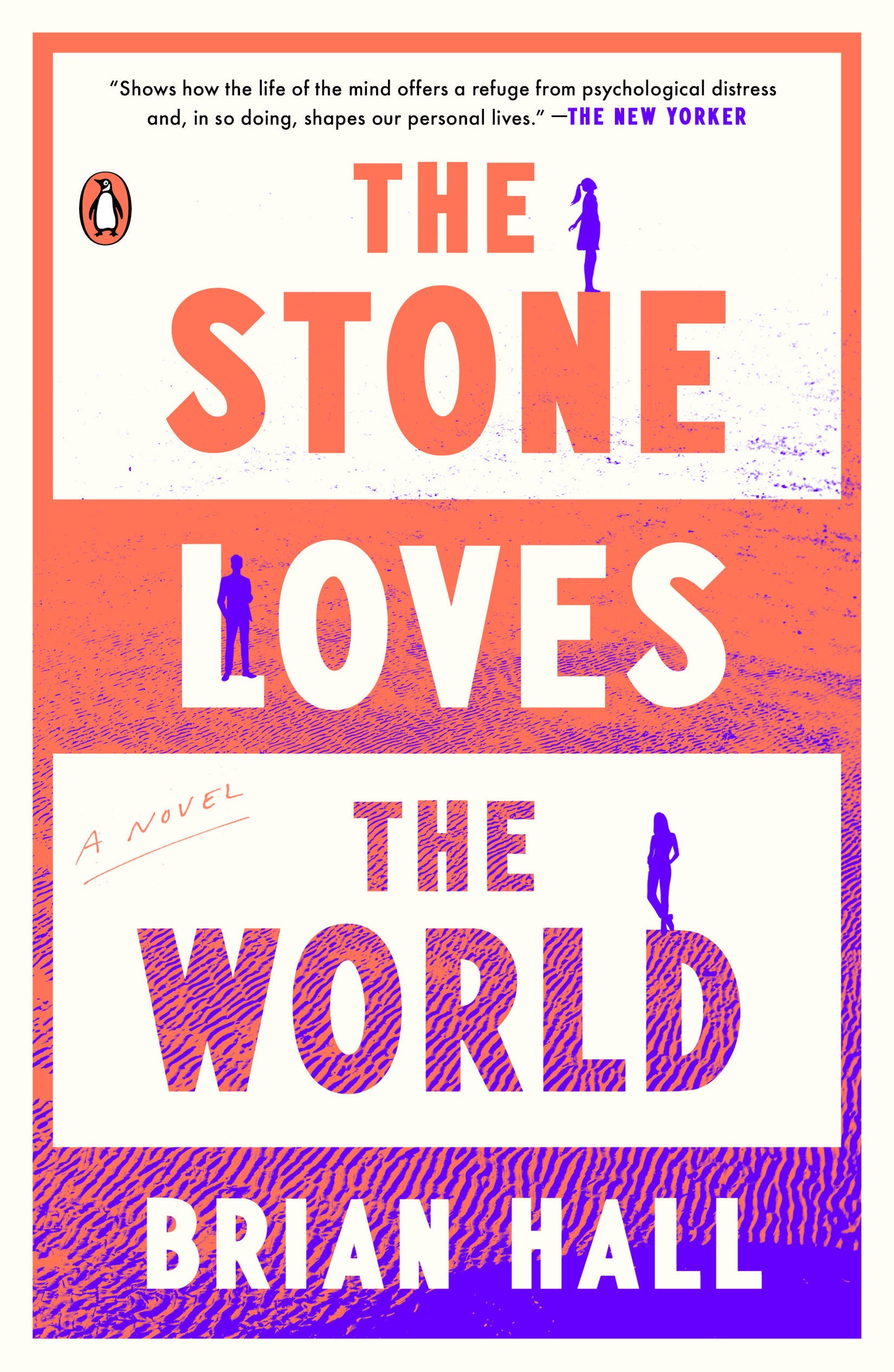 The Stone Loves the World - A Novel