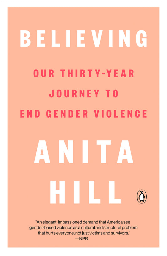 Believing - Our Thirty-Year Journey to End Gender Violence