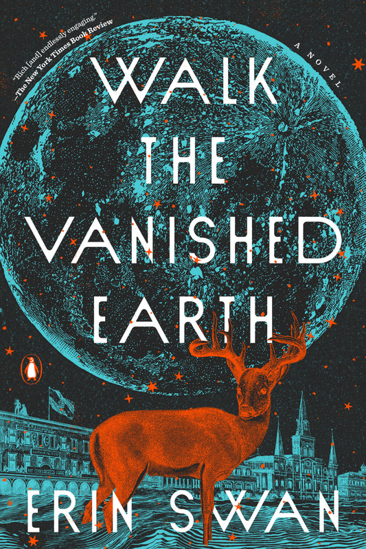 Walk the Vanished Earth - A Novel