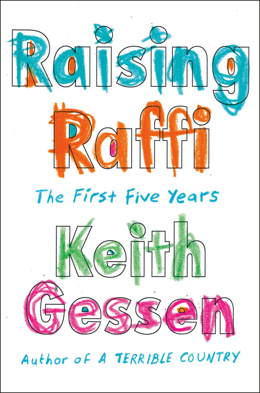 Raising Raffi - The First Five Years