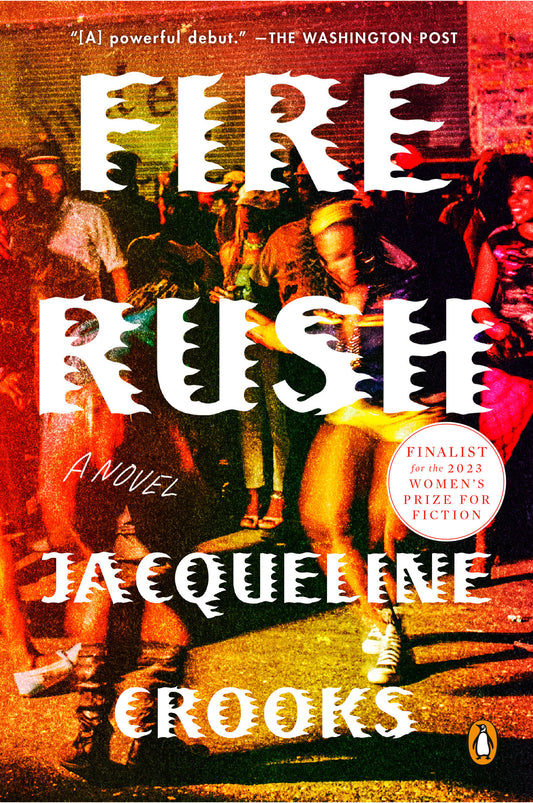 Fire Rush - A Novel