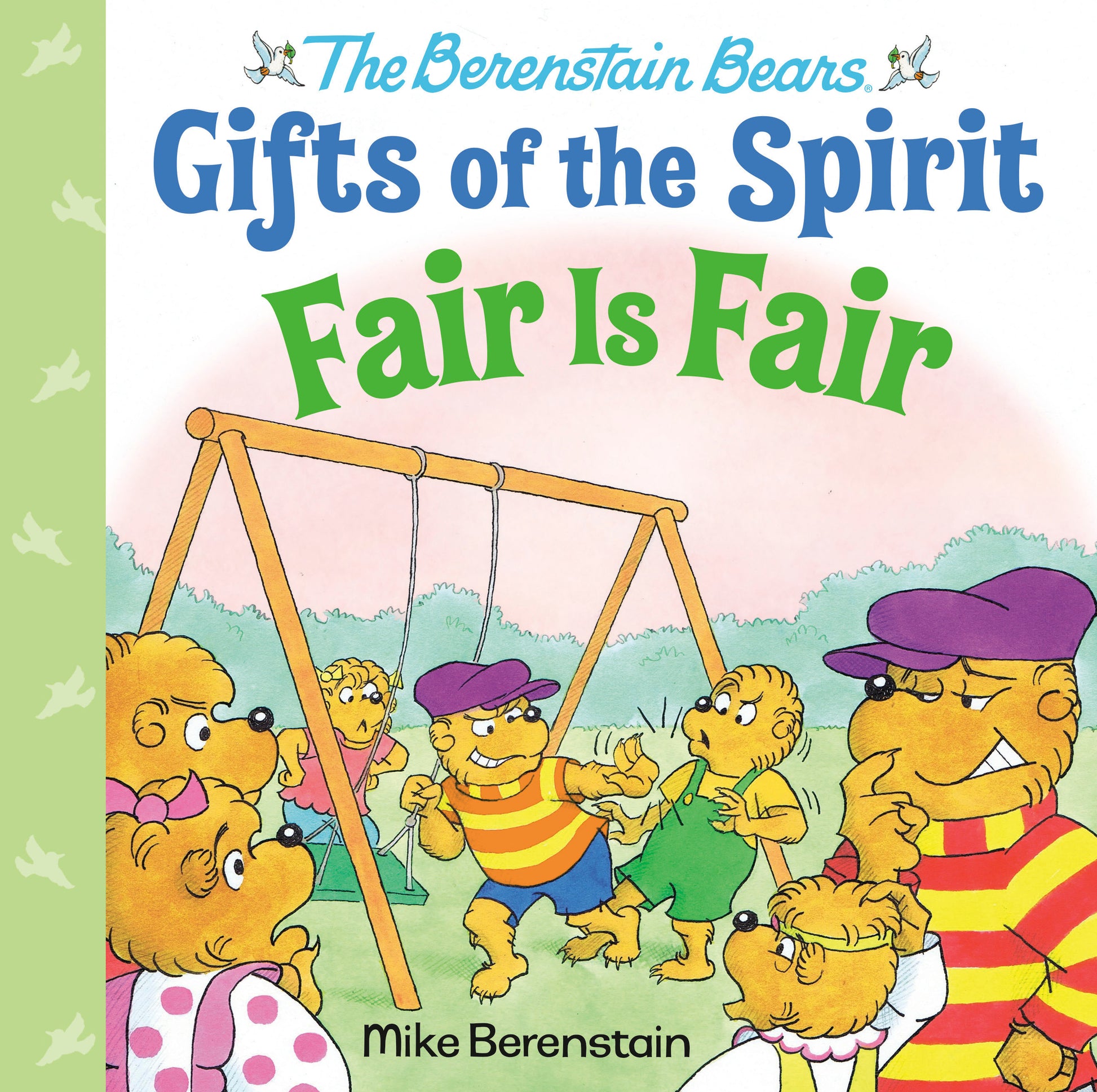 Fair Is Fair (Berenstain Bears Gifts of the Spirit) (Berenstain Bears Gifts of the Spirit)