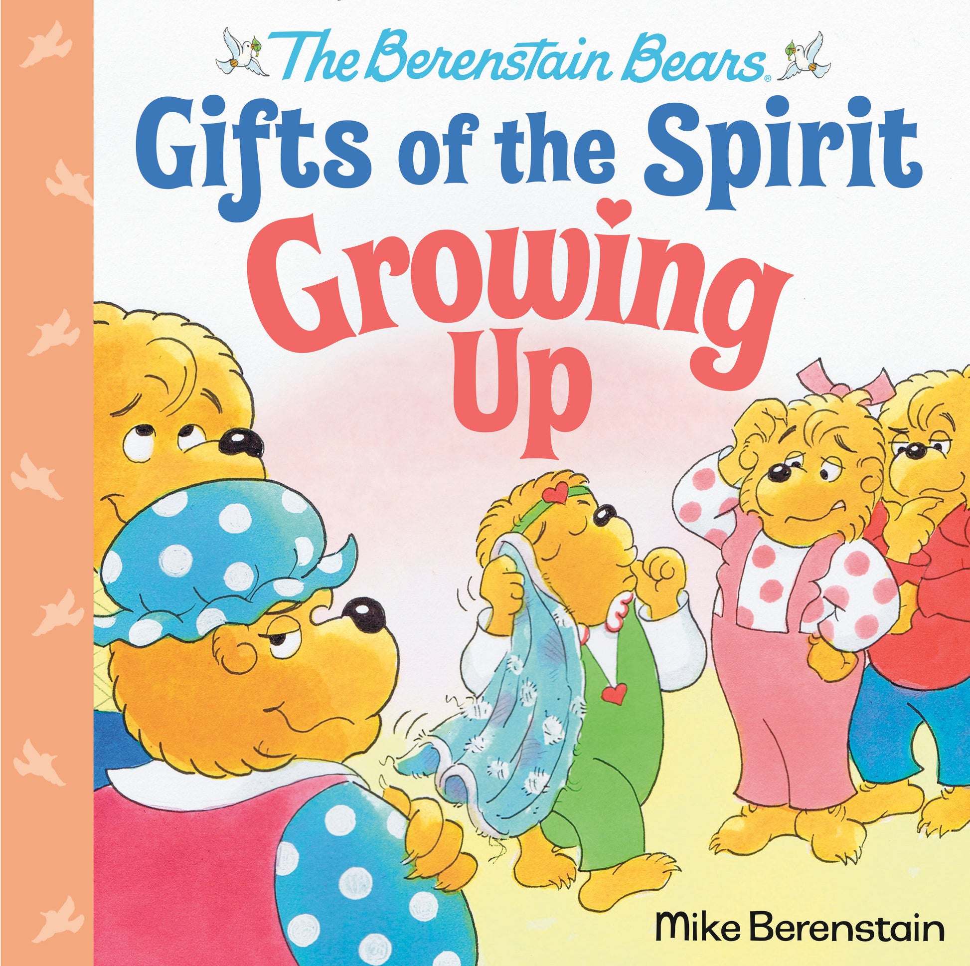 Growing Up (Berenstain Bears Gifts of the Spirit) (Berenstain Bears Gifts of the Spirit)
