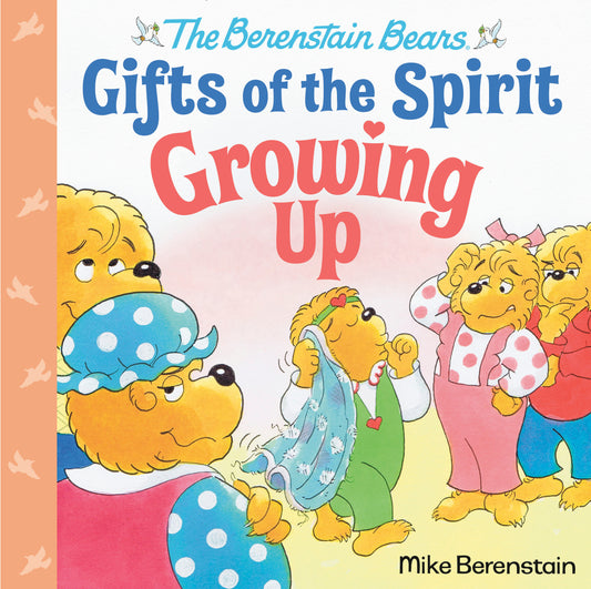 Growing Up (Berenstain Bears Gifts of the Spirit) (Berenstain Bears Gifts of the Spirit)