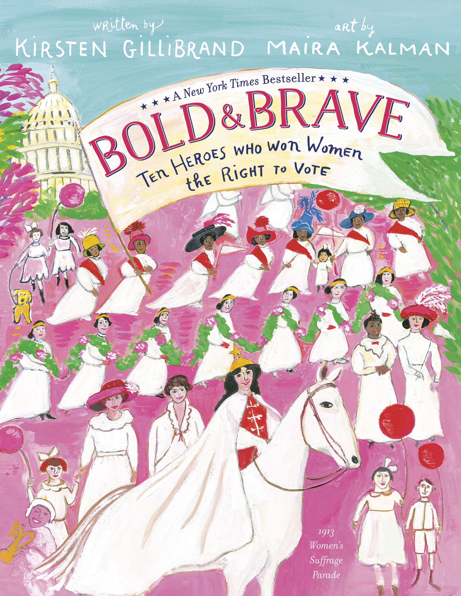 Bold & Brave - Ten Heroes Who Won Women the Right to Vote