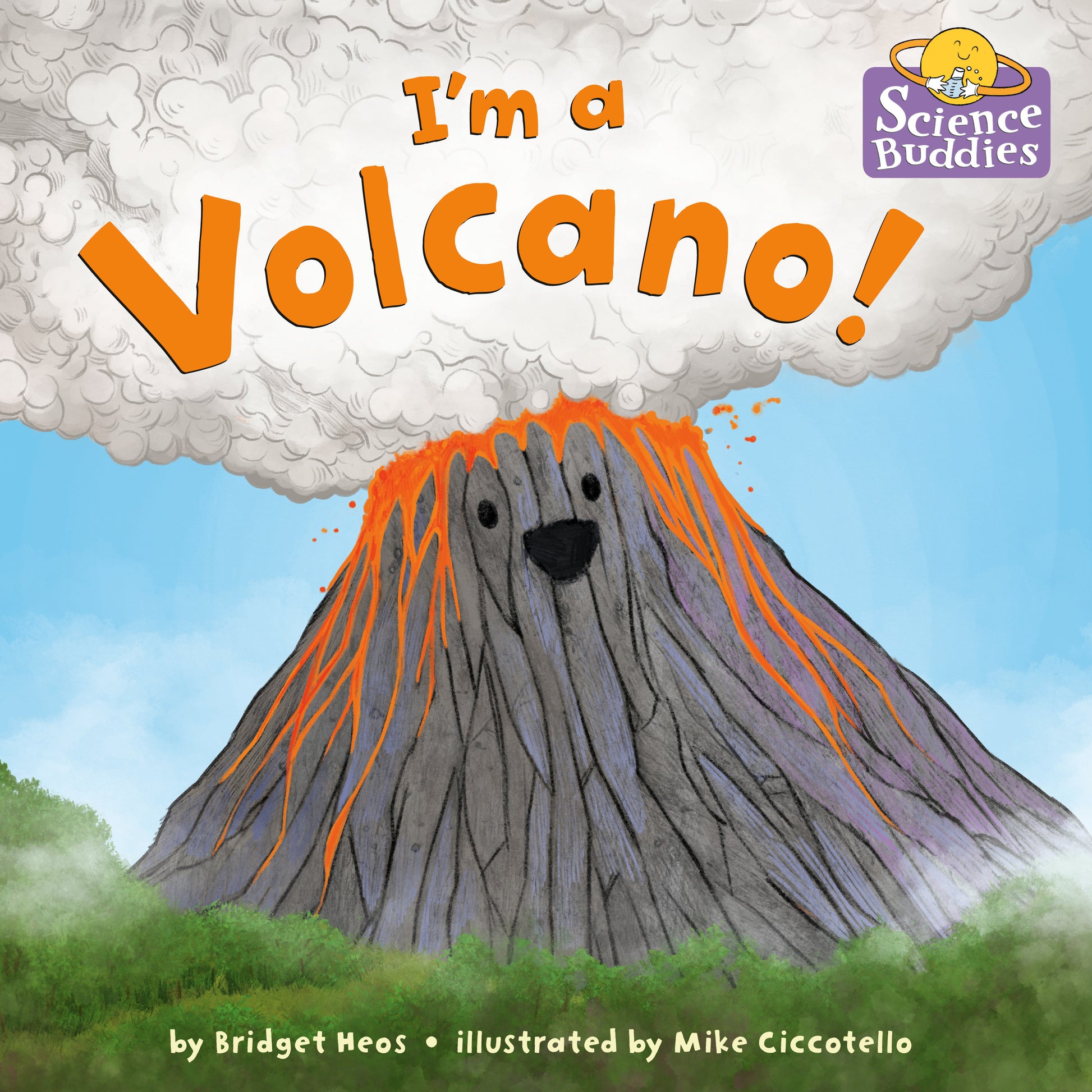 I'm a Volcano! (Science Buddies) (Book:2)