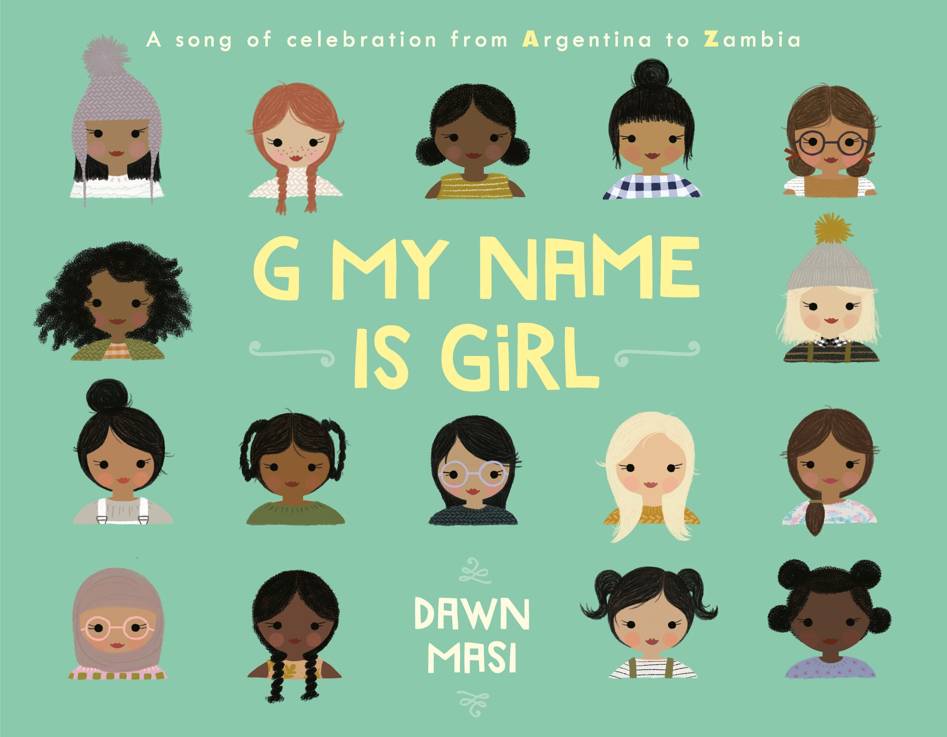 G My Name Is Girl - A Song of Celebration from Argentina to Zambia