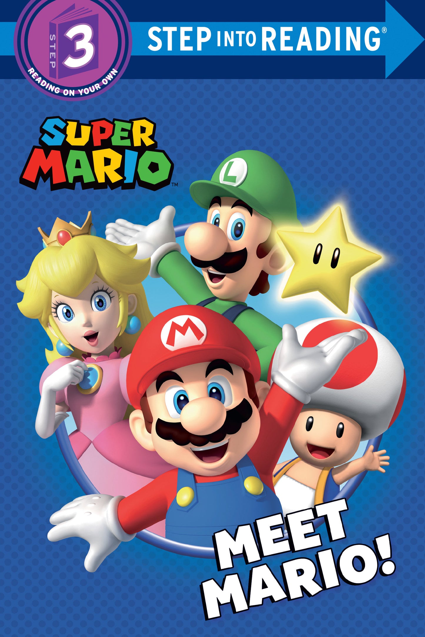 Super Mario: Meet Mario! (Nintendo�) (Step into Reading)