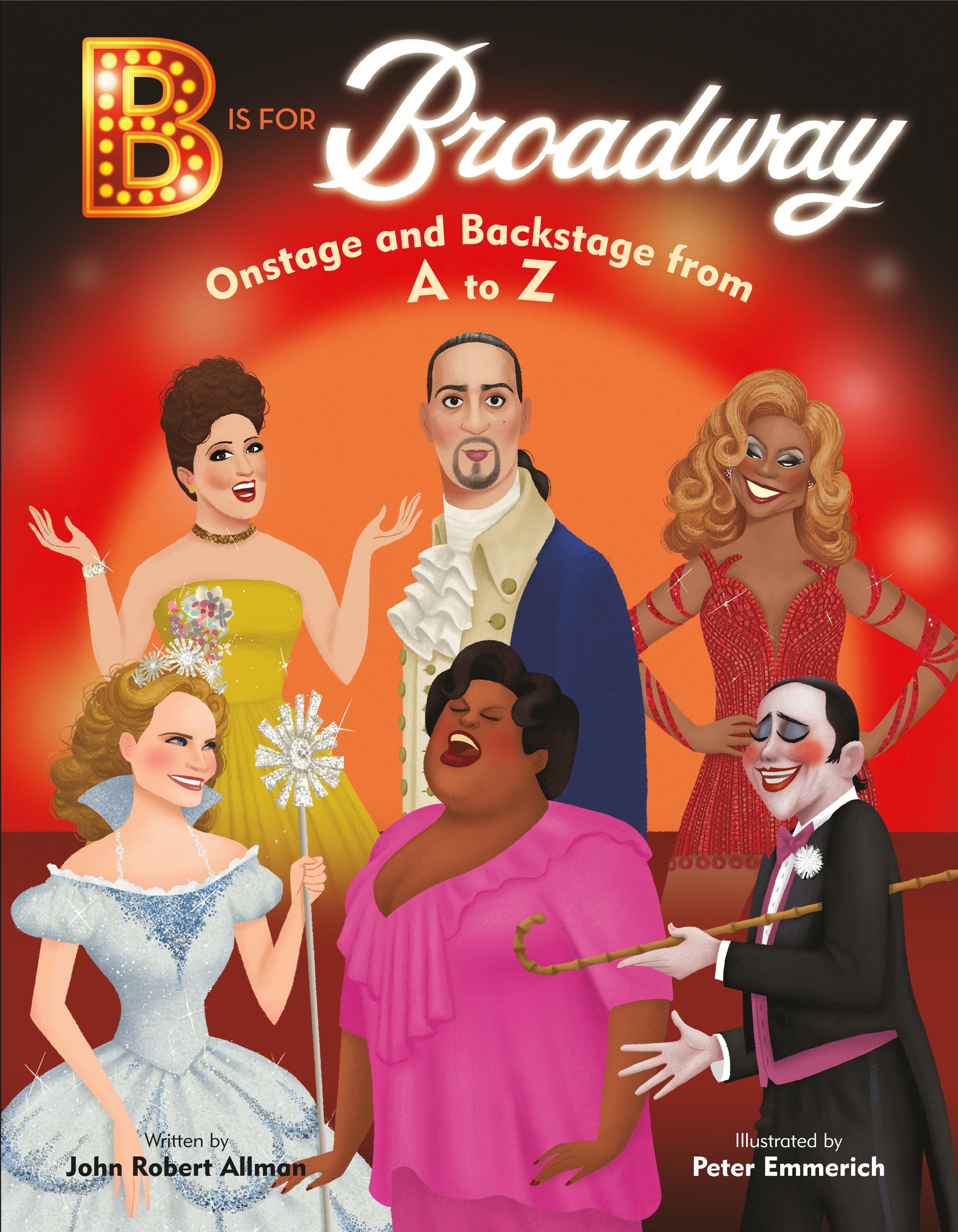 B Is for Broadway - Onstage and Backstage from A to Z