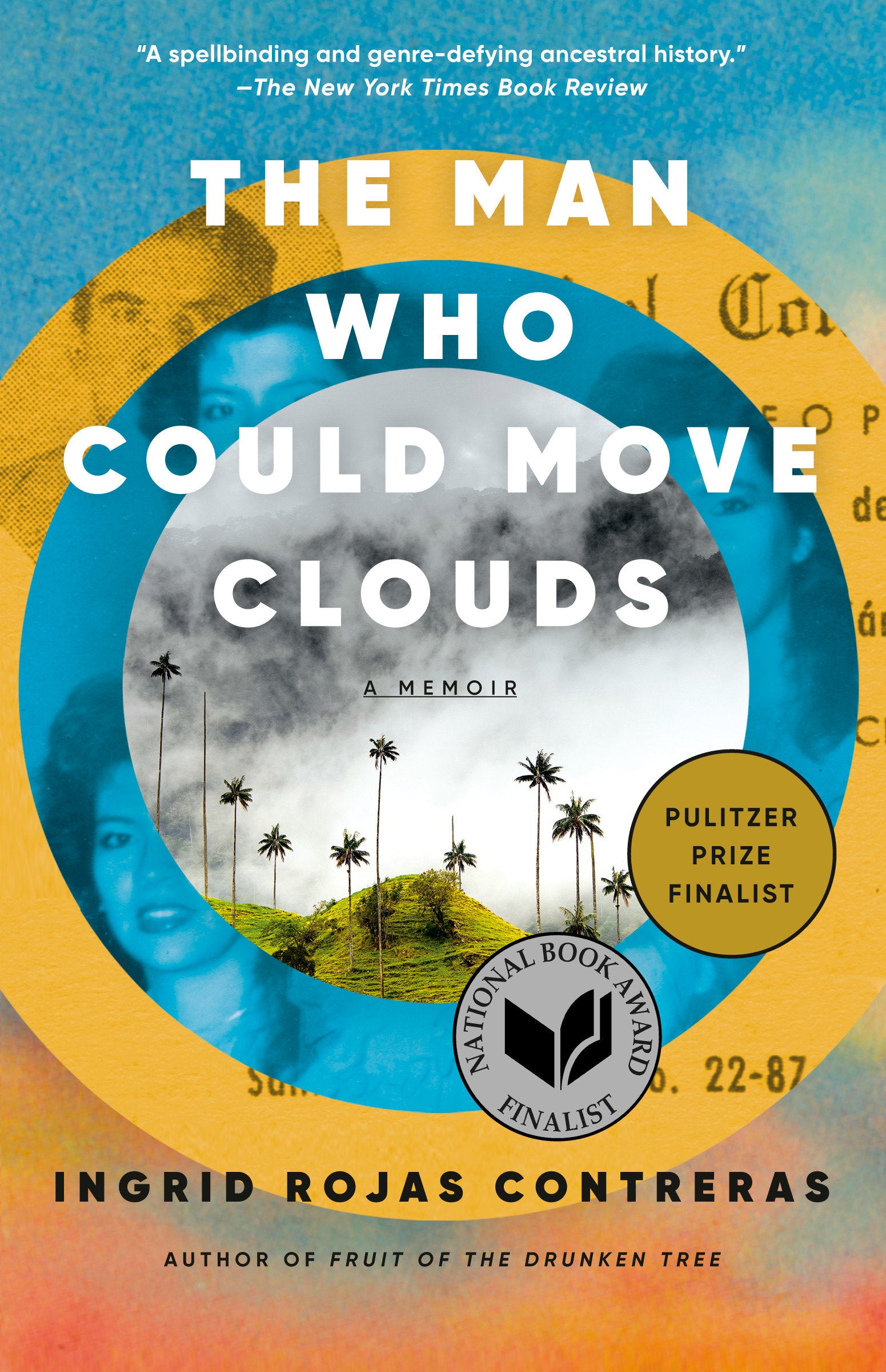 The Man Who Could Move Clouds - A Memoir