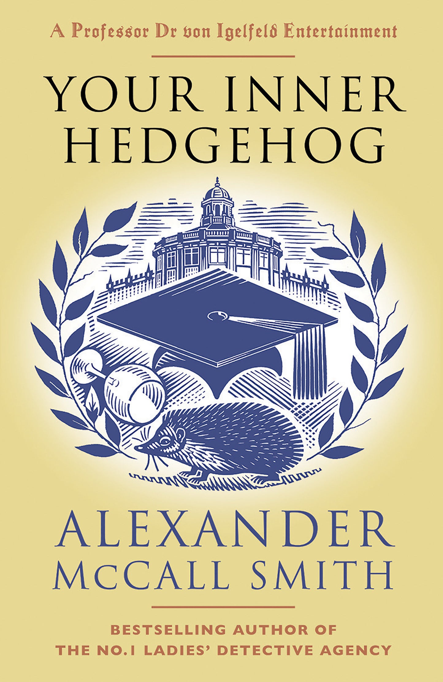 Your Inner Hedgehog (Professor Dr von Igelfeld Series) (Book:5)