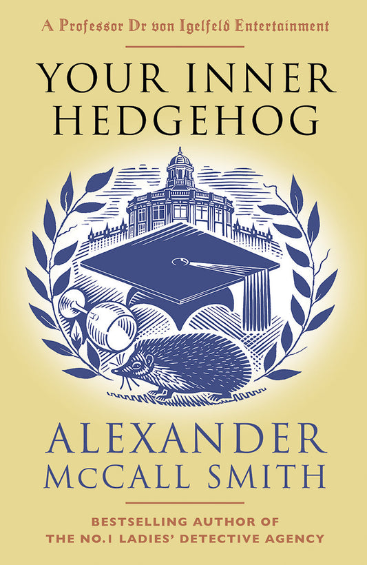Your Inner Hedgehog (Professor Dr von Igelfeld Series) (Book:5)