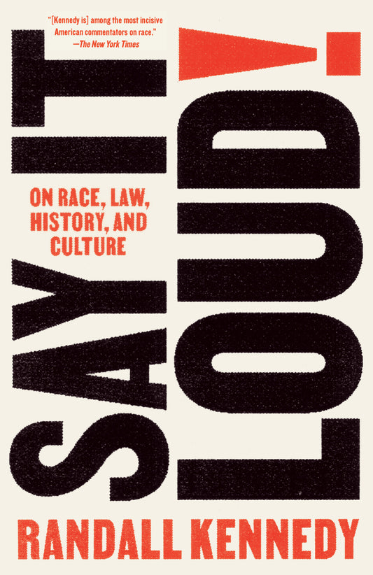 Say It Loud! - On Race, Law, History, and Culture