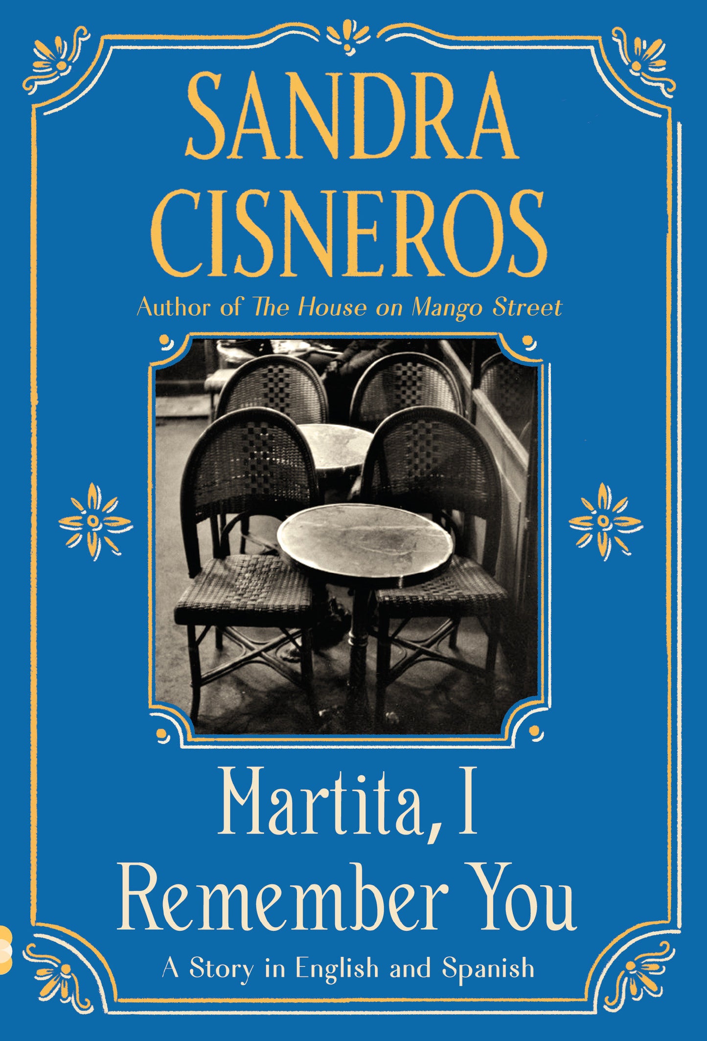 Martita, I Remember You/Martita, te recuerdo, Martita, I Remember You/Martita, te recuerdo - A Story in English and Spanish