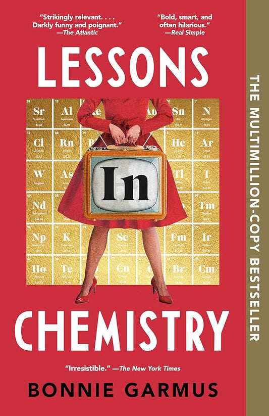 Lessons in Chemistry: A Novel by Bonnie Garmus