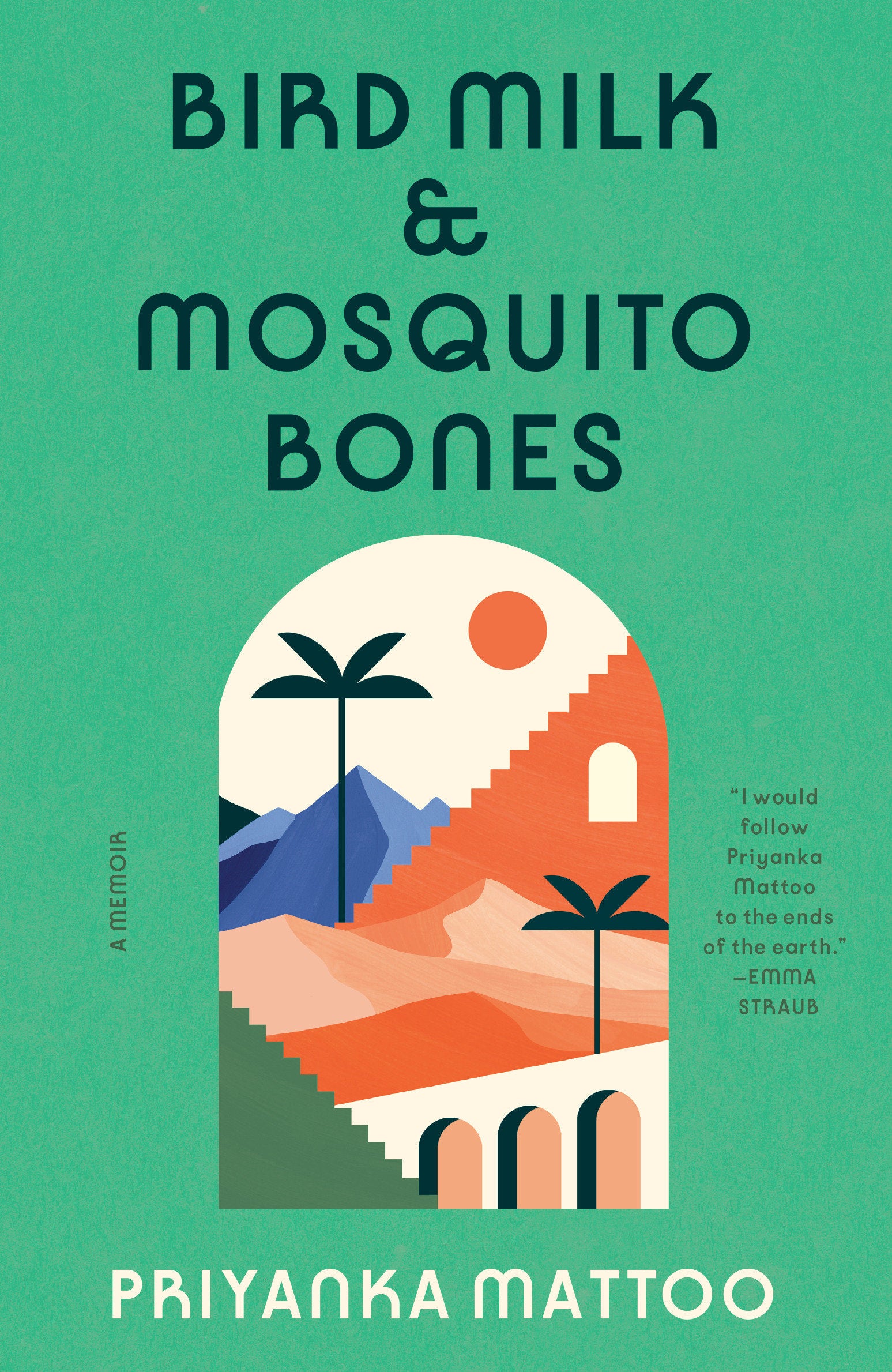 Bird Milk & Mosquito Bones - A Memoir