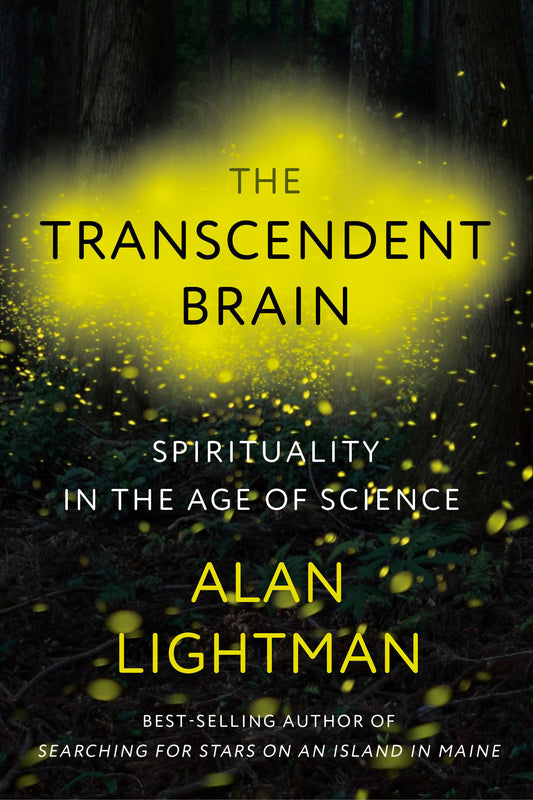 The Transcendent Brain - Spirituality in the Age of Science