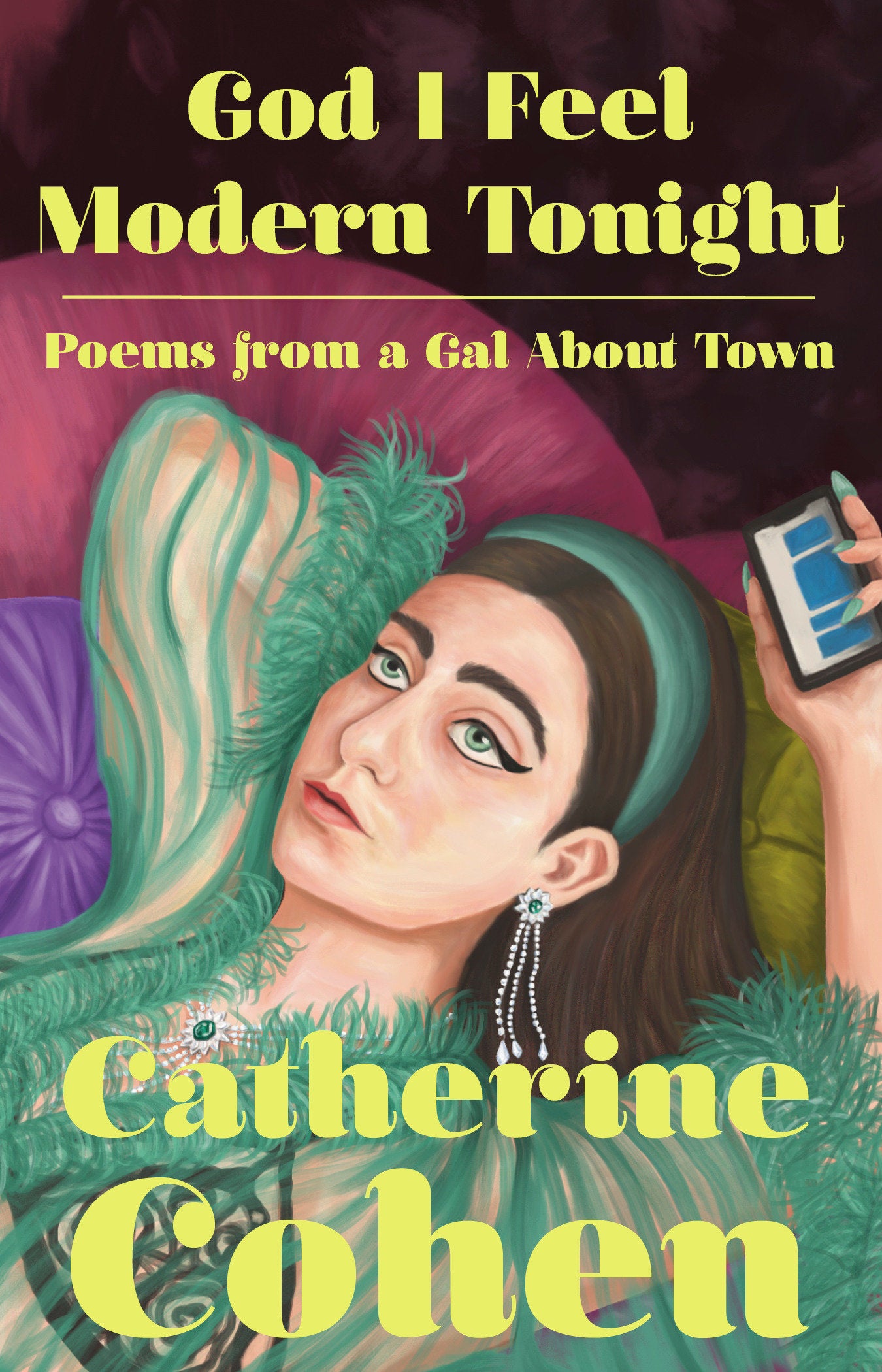 God I Feel Modern Tonight - Poems from a Gal About Town