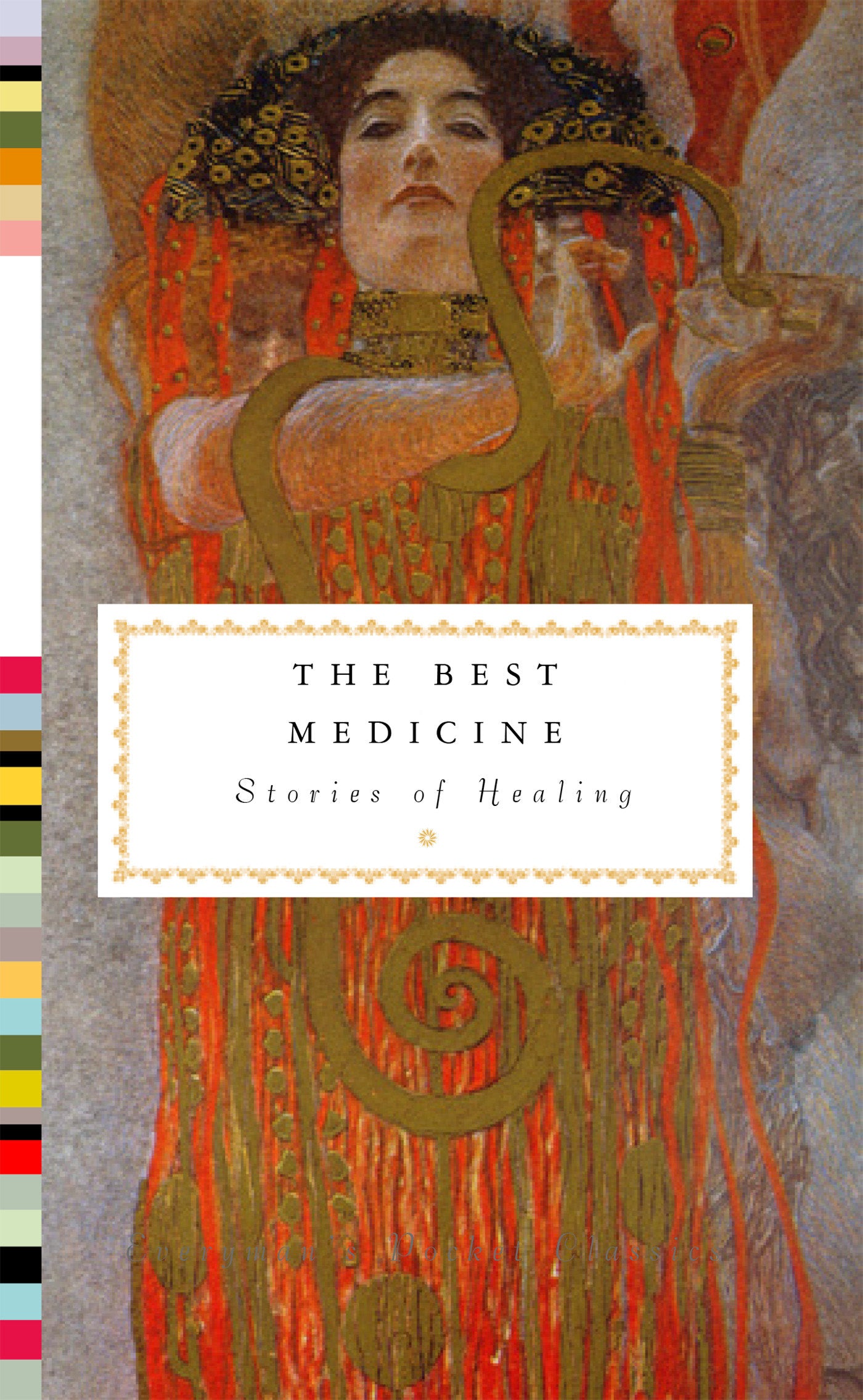 The Best Medicine - Stories of Healing (Everyman's Library Pocket Classics Series)