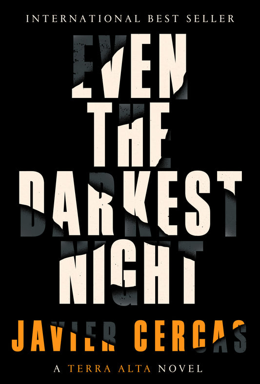 Even the Darkest Night - A Terra Alta Novel