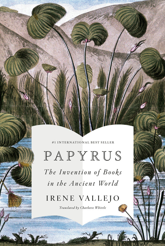 Papyrus - The Invention of Books in the Ancient World