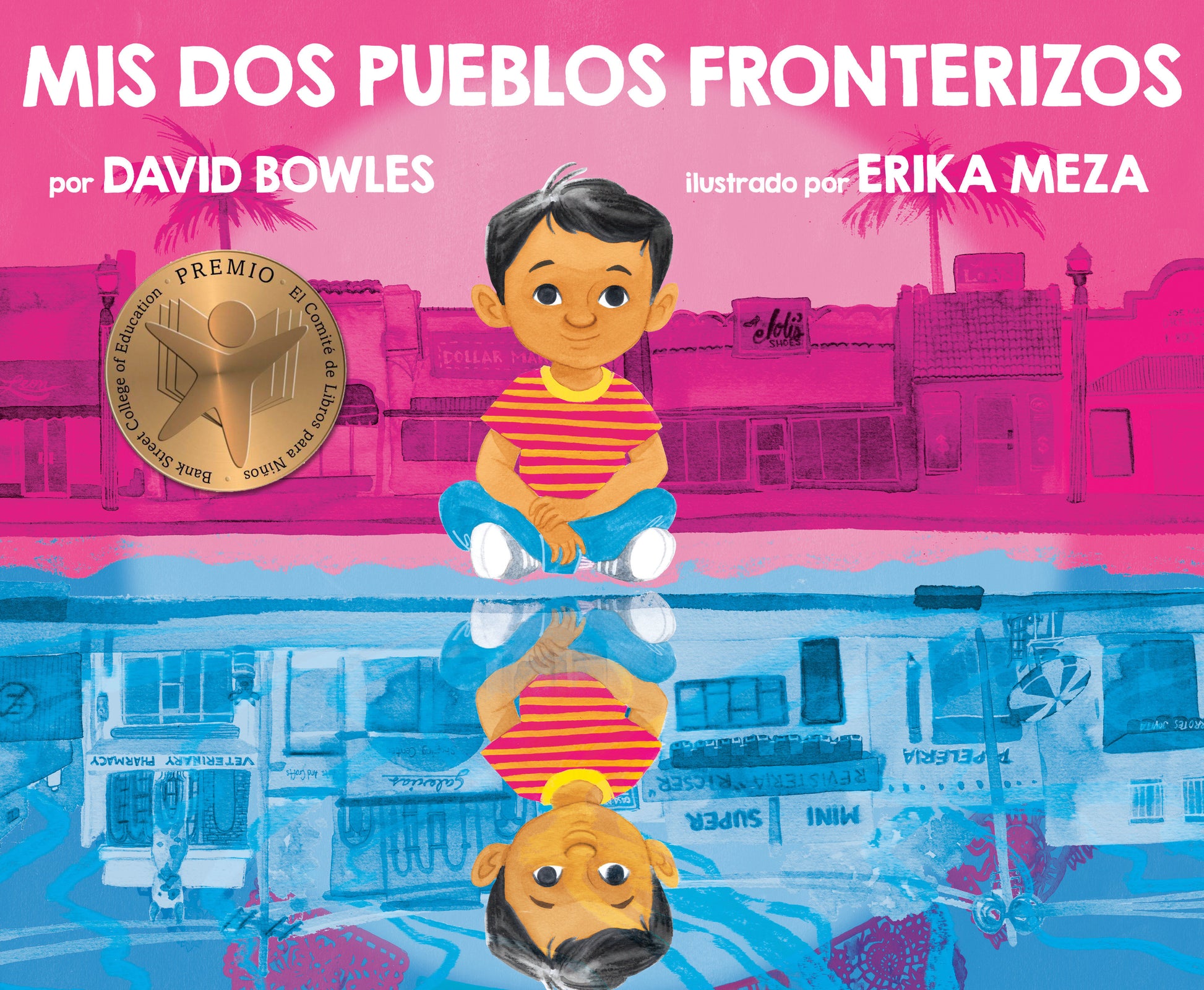 Mis dos pueblos fronterizos, My Two Border Towns