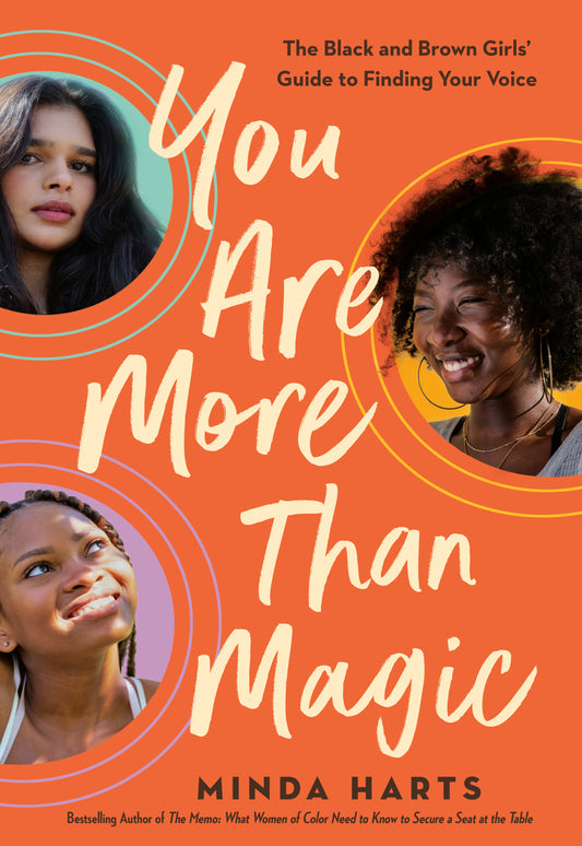 You Are More Than Magic - The Black and Brown Girls' Guide to Finding Your Voice