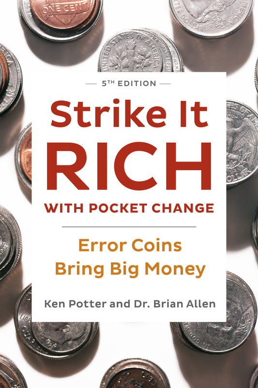 Strike It Rich with Pocket Change - Error Coins Bring Big Money