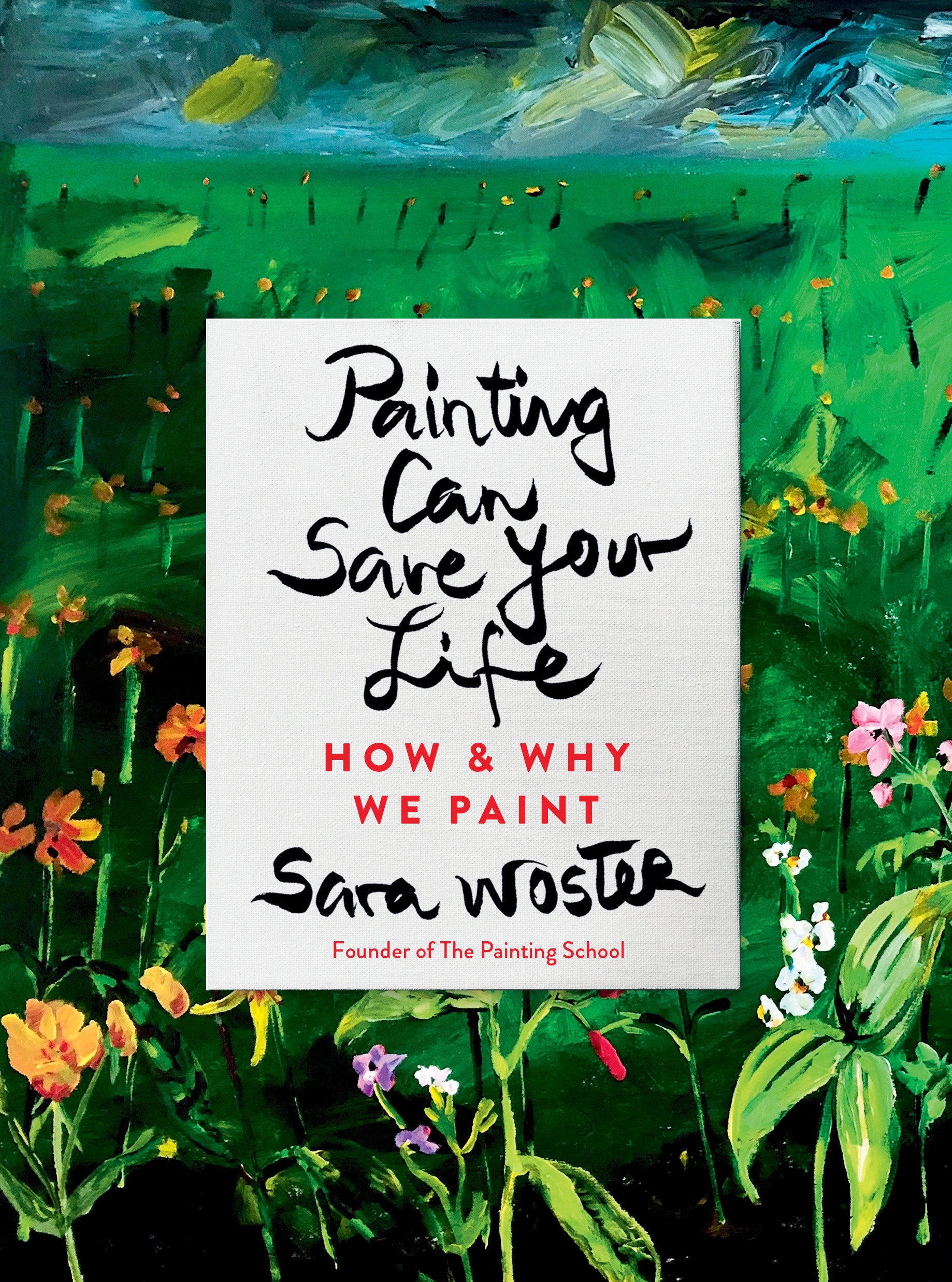 Painting Can Save Your Life - How and Why We Paint