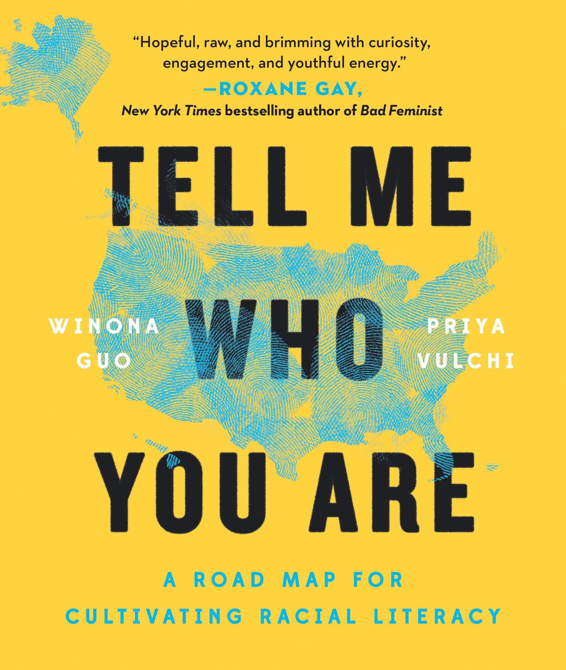 Tell Me Who You Are - A Road Map for Cultivating Racial Literacy