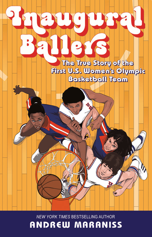 Inaugural Ballers - The True Story of the First US Women's Olympic Basketball Team
