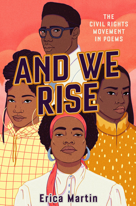 And We Rise - The Civil Rights Movement in Poems
