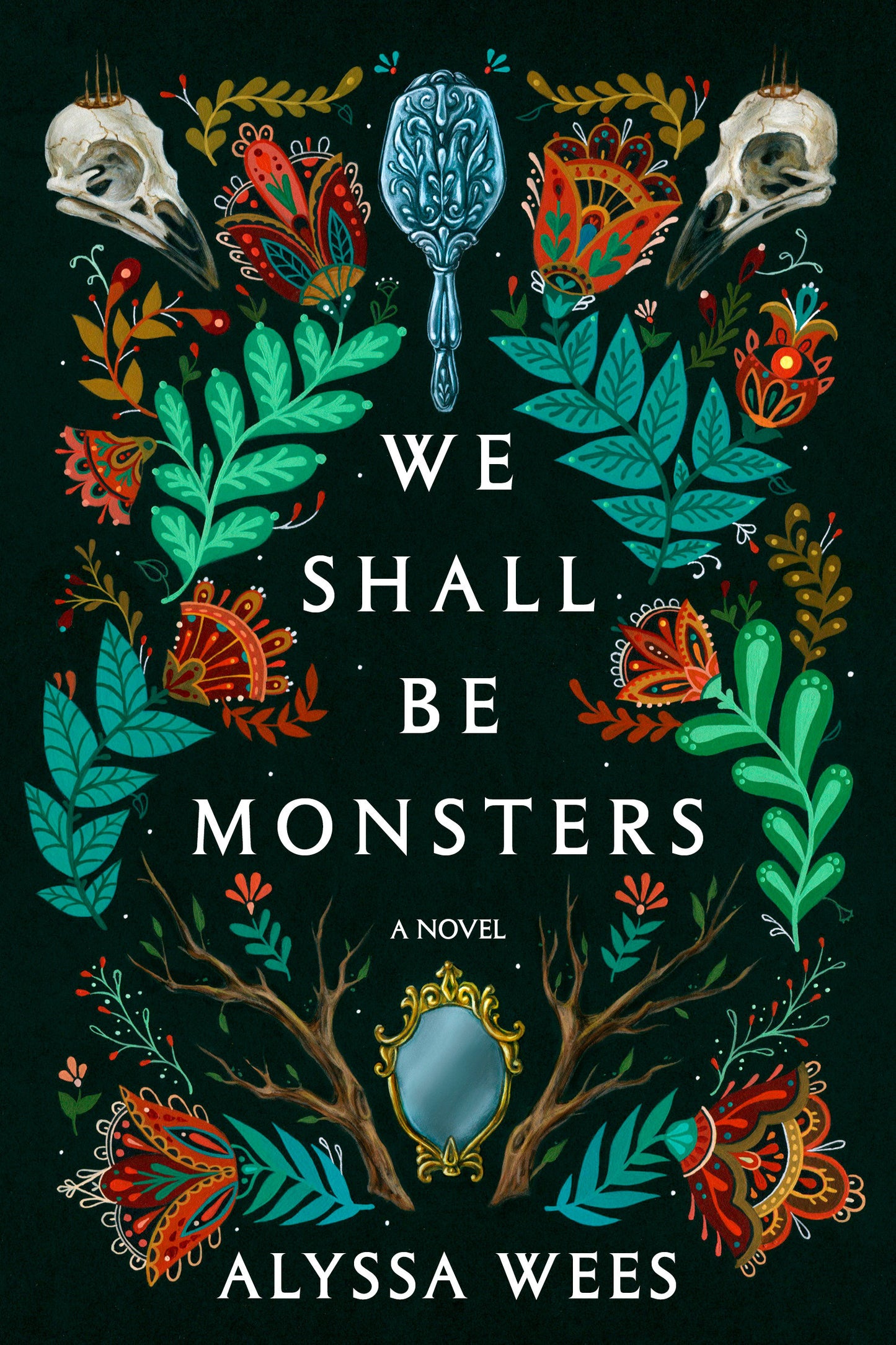 We Shall Be Monsters - A Novel