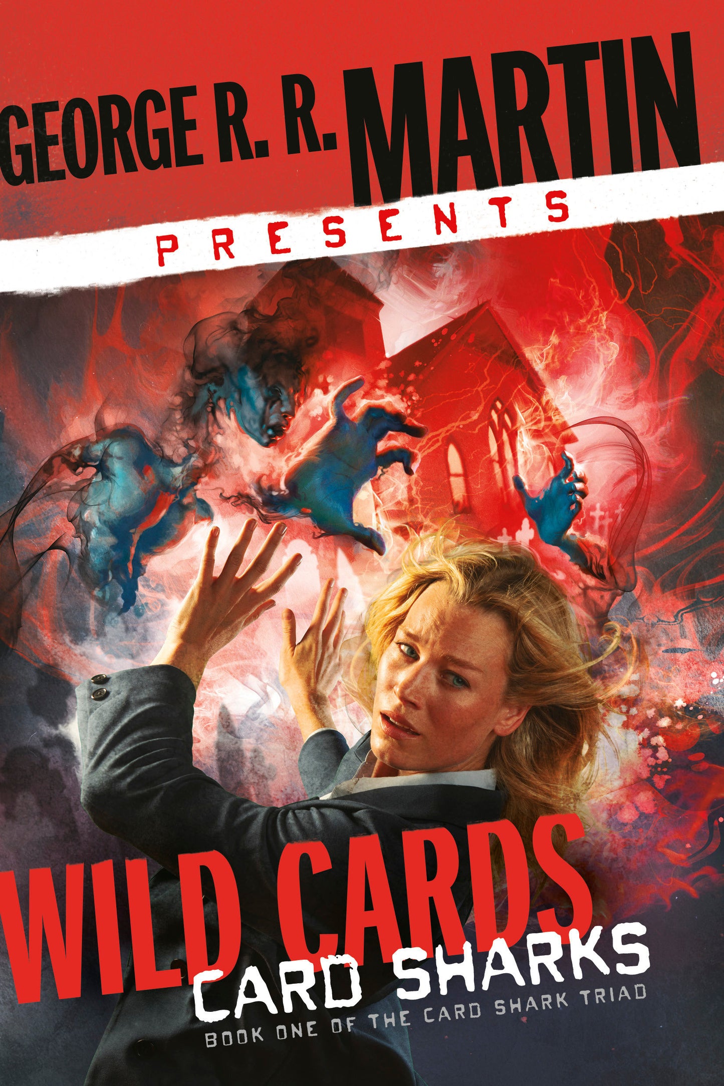 George R. R. Martin Presents Wild Cards: Card Sharks - Book One of the Card Shark Triad