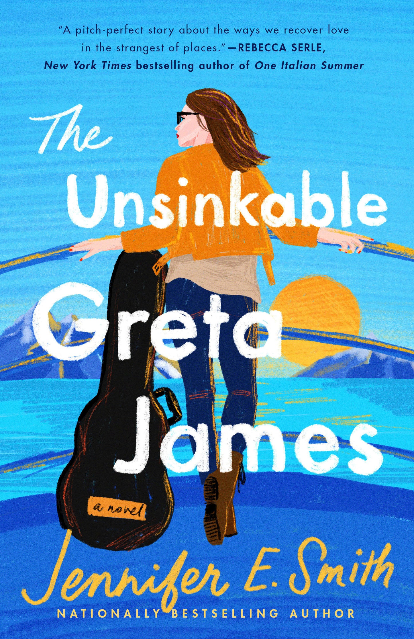 The Unsinkable Greta James - A Novel