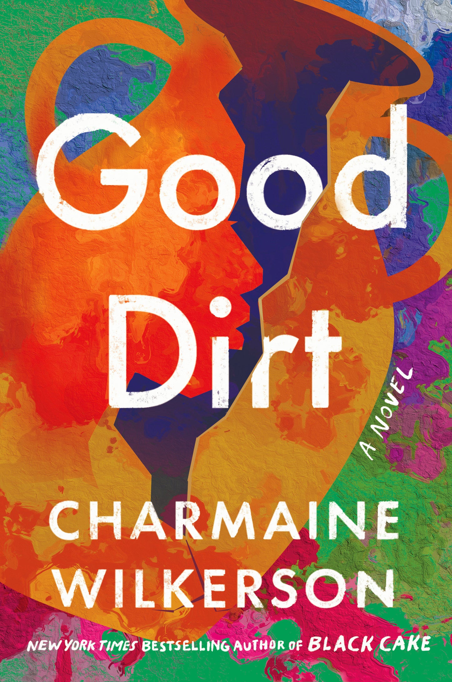 Good Dirt - A Novel
