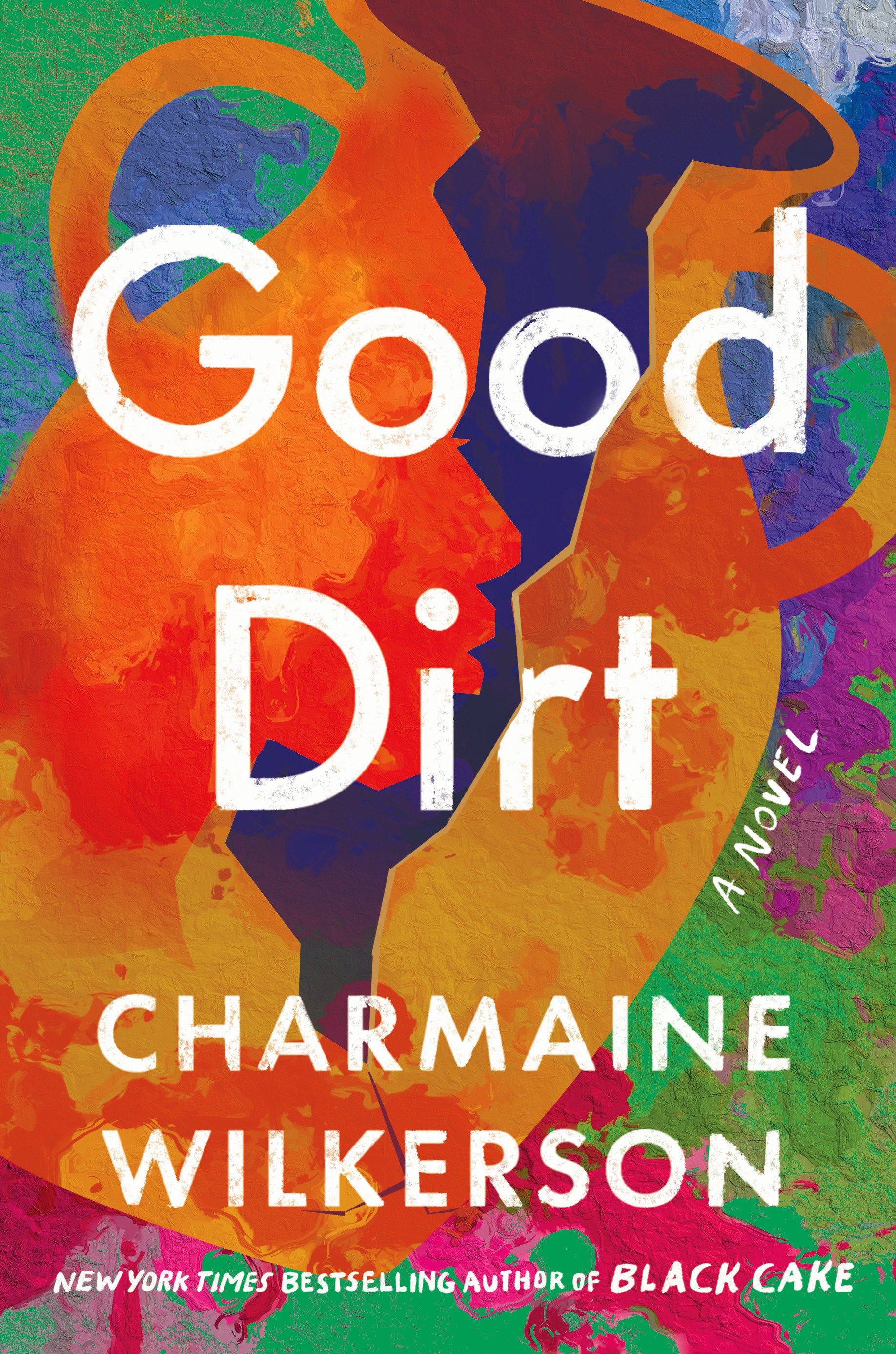 Good Dirt - A Novel
