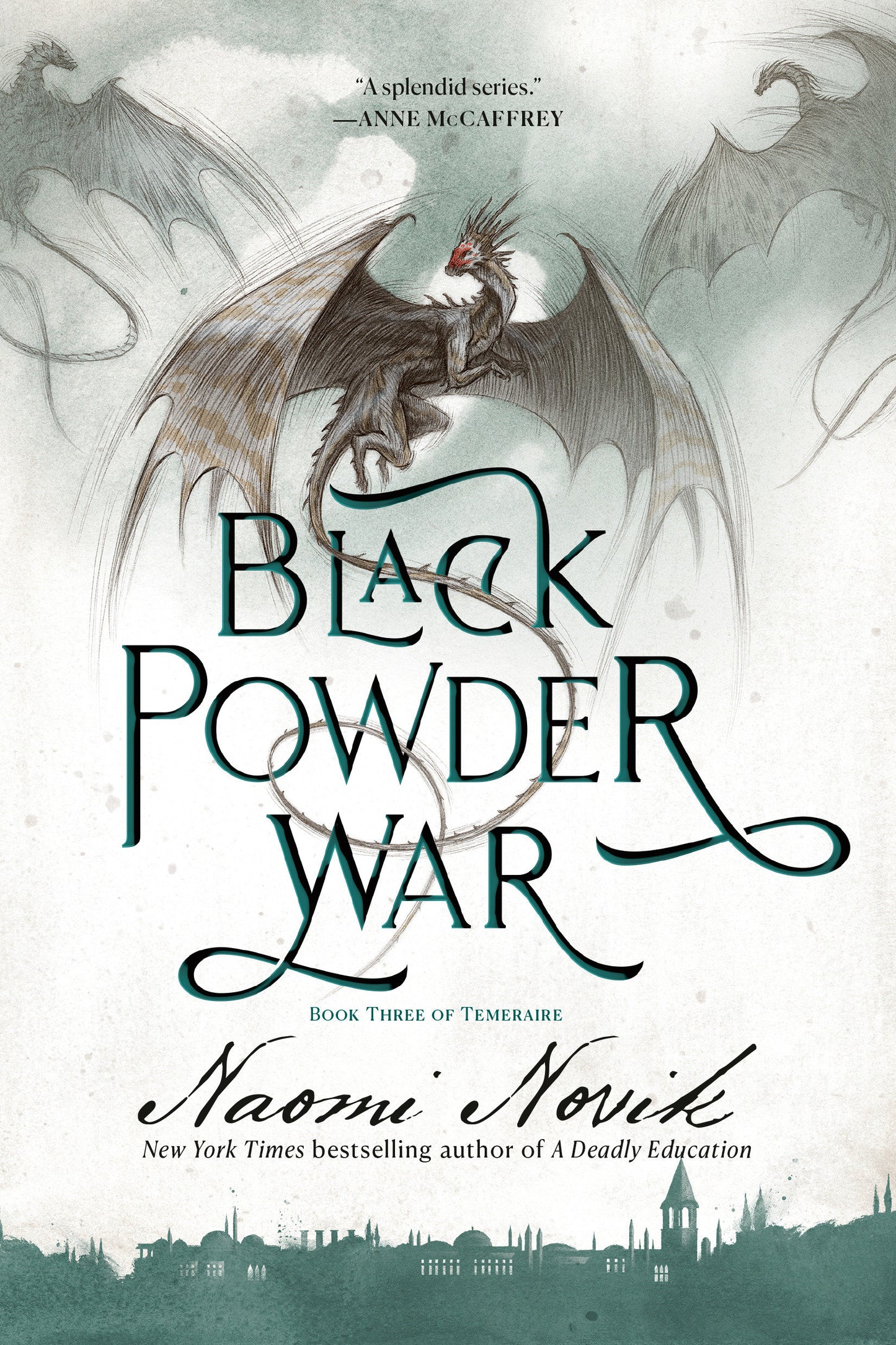 Black Powder War - Book Three of Temeraire (Temeraire) (Book:3)