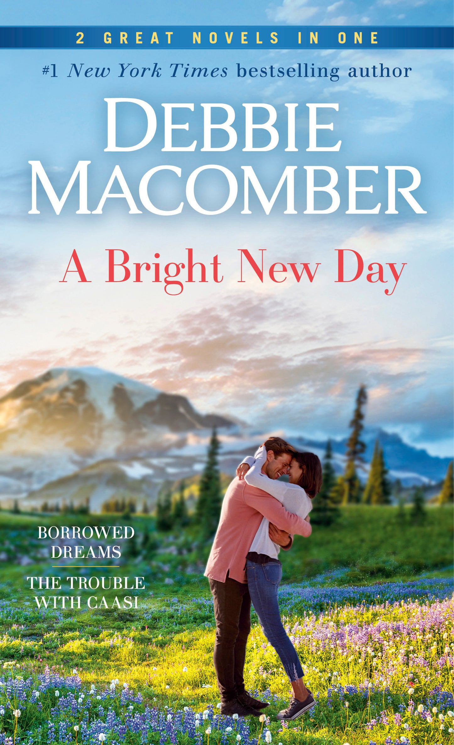 A Bright New Day: A 2-in-1 Collection - Borrowed Dreams and The Trouble with Caasi