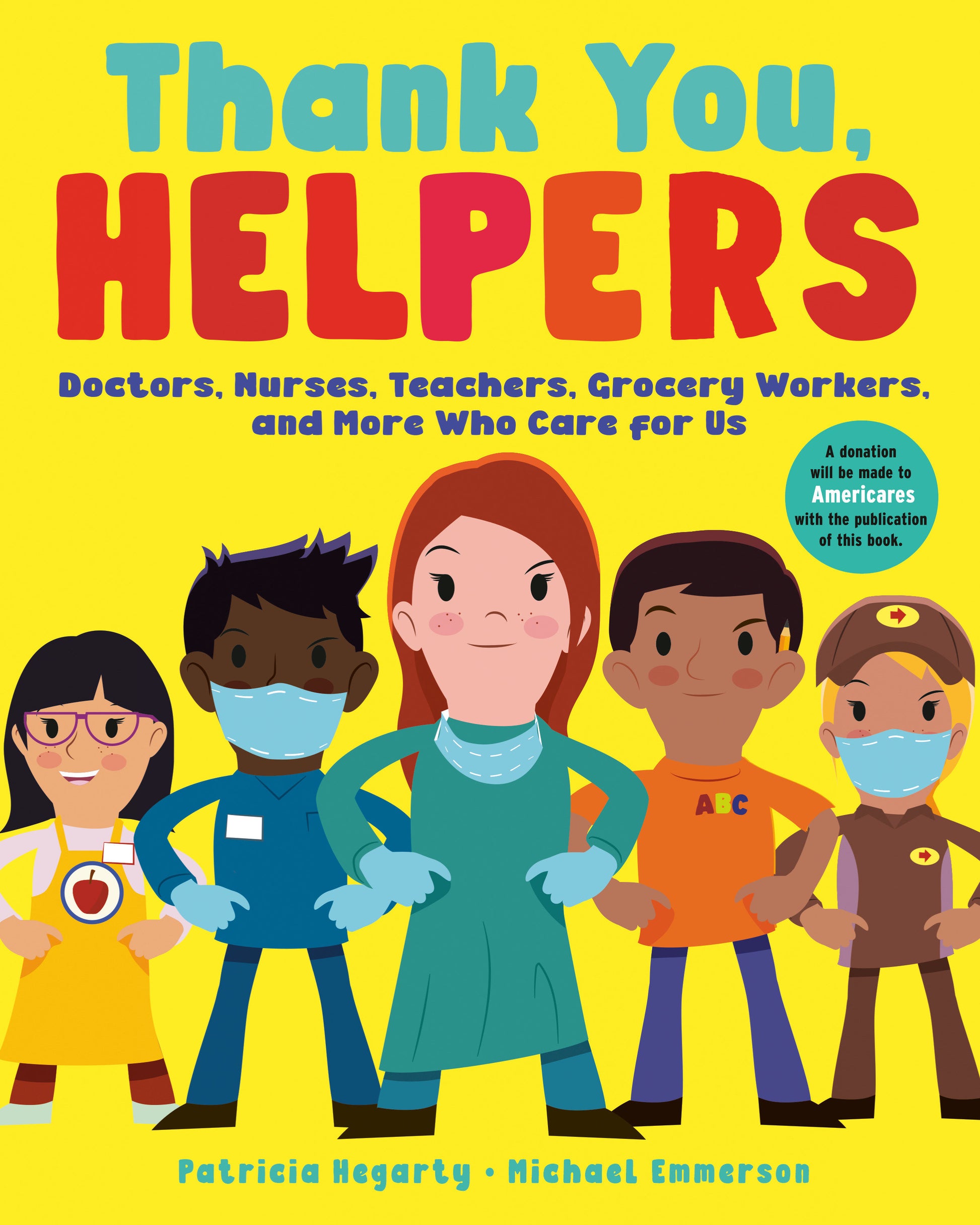 Thank You, Helpers - Doctors, Nurses, Teachers, Grocery Workers, and More Who Care for Us