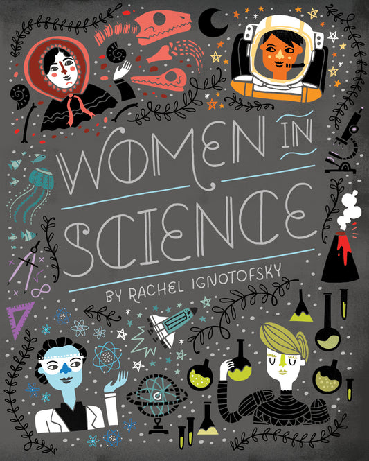 Women in Science - Fearless Pioneers Who Changed the World (Women in Series)