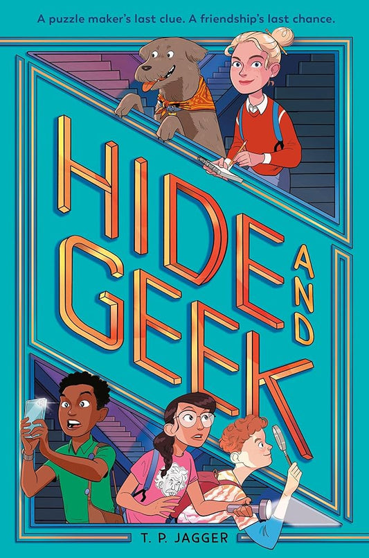 Hide and Geek by T. P. Jagger