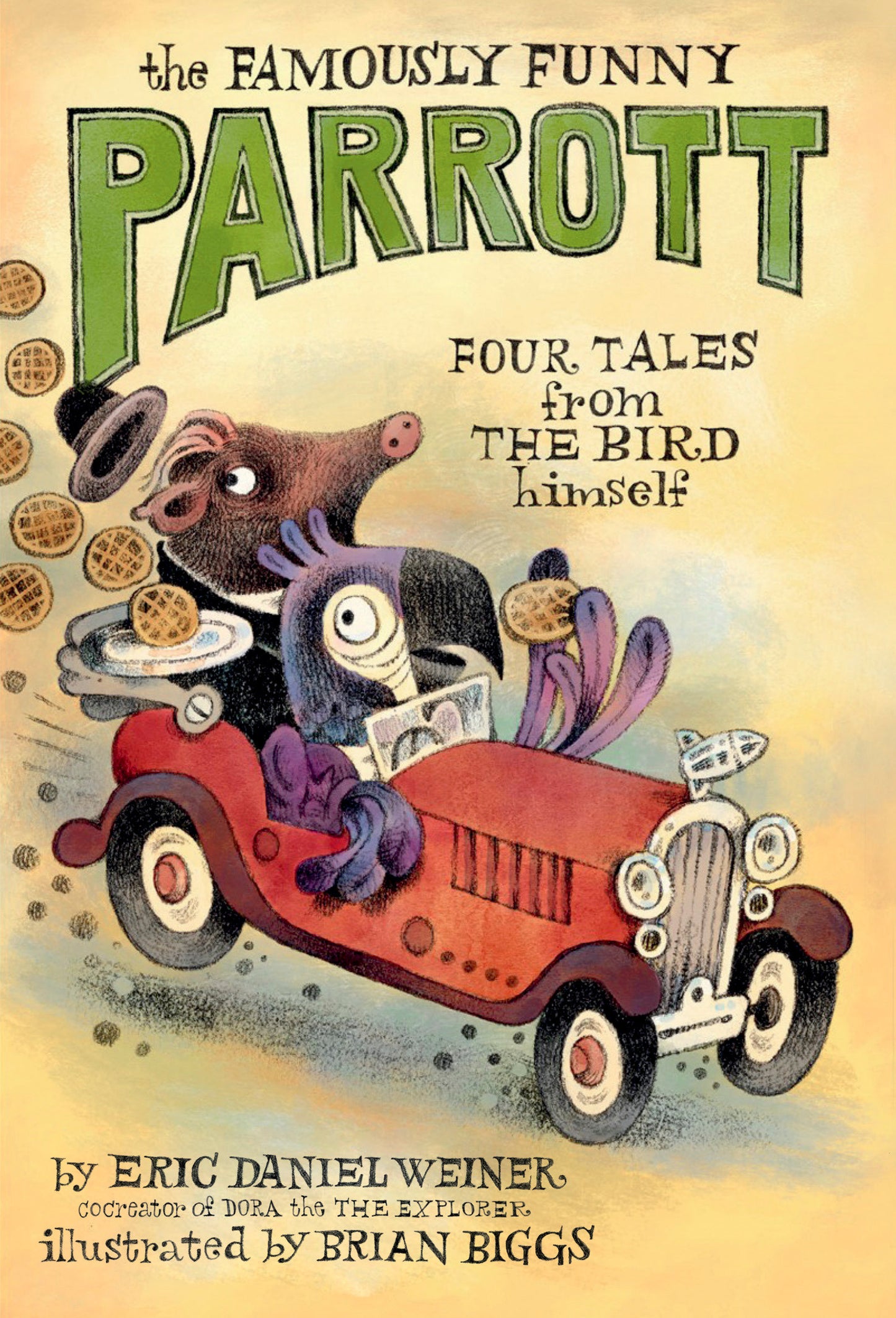 The Famously Funny Parrott - Four Tales from the Bird Himself (THE FAMOUSLY FUNNY PARROTT) (Book:1)