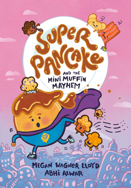 Super Pancake and the Mini Muffin Mayhem - (A Graphic Novel) (Super Pancake) (Book:2)