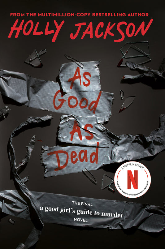 As Good as Dead - The Finale to A Good Girl's Guide to Murder (A Good Girl's Guide To Murder) (Book:3)