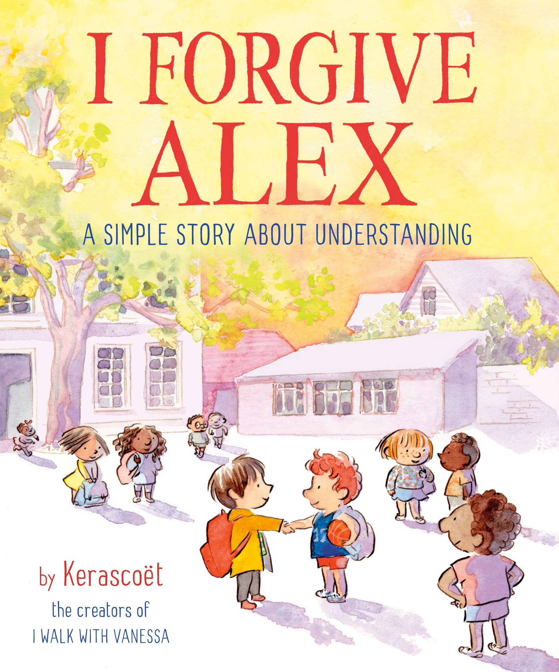 I Forgive Alex - A Simple Story About Understanding