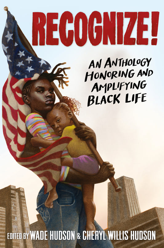 Recognize! - An Anthology Honoring and Amplifying Black Life