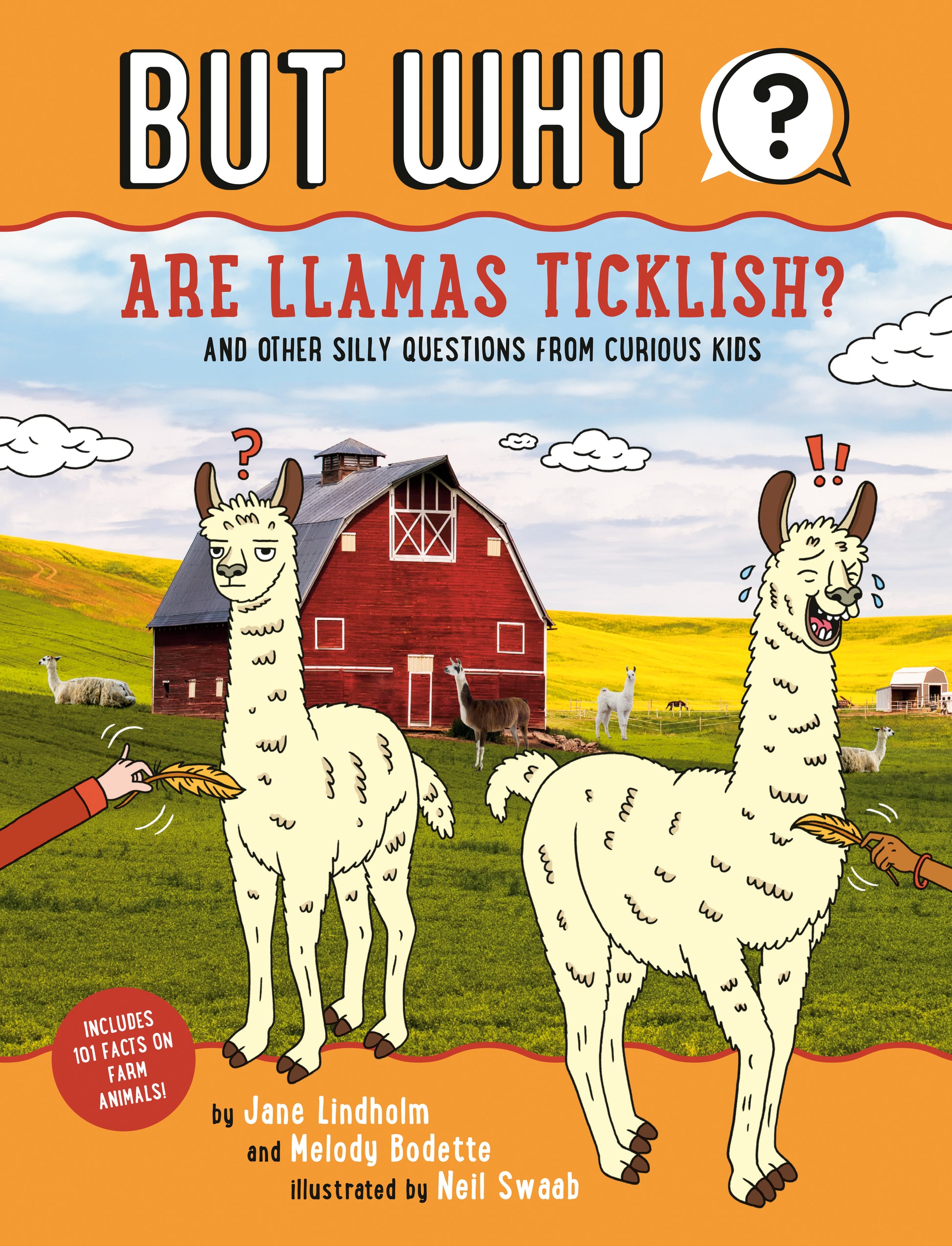 Are Llamas Ticklish? #1 - And Other Silly Questions from Curious Kids (But Why) (Book:1)